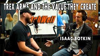 ISAAC BOTKIN and TREX ARMS