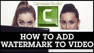 How To Use Camtasia Studio 8: Add Watermark to Video - EASY!