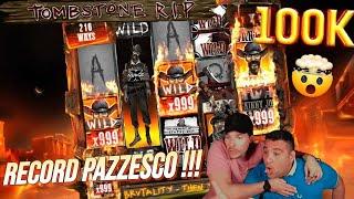 RECORD PAZZESCO!!!100 000€ ALLA TOMBSTONE RIP!! SLOT ONLINE BIG WIN BEST OF!!