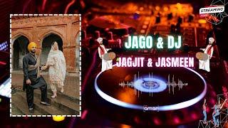 LIVE JAGO & DJ PARTY | JAGJEET SINGH WITH JASMEEN KAUR