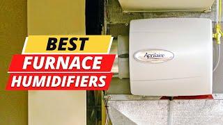 Top 5 Best Furnace Humidifiers 2023 On Amazon