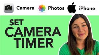 iPhone Camera: How to Set a Camera Timer When Taking a Picture on an iPhone