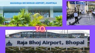 Agartala airport to Bhopal tour / agartala airport new terminal building /  bhopal airport raja bhoj