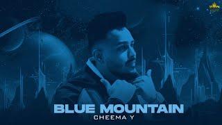 Blue Mountain (Official Audio) Cheema Y | Gur Sidhu | Punjabi Song