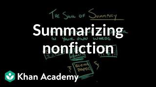 Summarizing nonfiction | Reading | Khan Academy