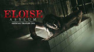 Eloise Asylum Official Trailer (2021)