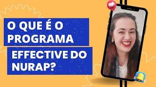 MARIANA NUNES EXPLICA O QUE É O PROGRAMA EFFECTIVE DO NURAP