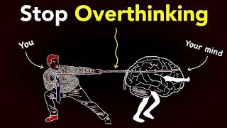 How to stop Overthinking? Easiest way to deal with overthinking