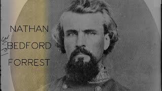 The Life of Nathan Bedford Forrest