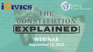 Constitution EXPLAINED Webinar