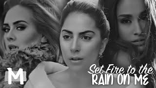 Lady Gaga, Ariana Grande, Adele - Set Fire To The Rain On Me (Music Video)