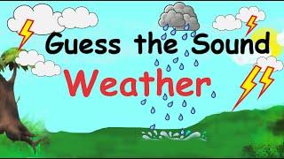 Guess the Sound, Weather