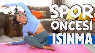 Spor ve Yoga Yapmadan Önce YAPMANIZ GEREKEN ISINMA EGZERSİZLERİ | Ece Vahapoğlu