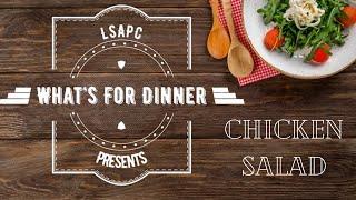 LSAPC Presents - What's For Dinner? Chicken Salad on Croissant