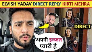 WTF! Elvish Yadav Direct Reply On Kirti Mehra & Elvish Yadav Shared Crying Insta Story!?