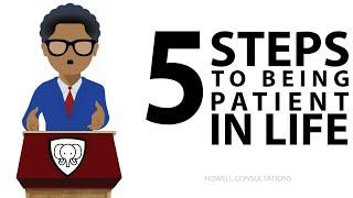 How To Be Patient In Life (KEYS TO PATIENCE AND HUMILITY!)