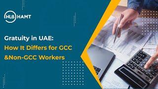 Gratuity in Dubai Explained || HLB HAMT Talks