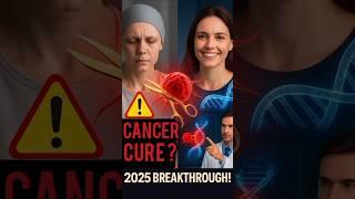2025 Update: Cancer Cure Without Chemo or Surgery?||#shorts #facts #trending #science