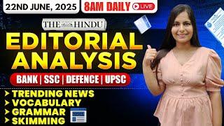 Editorial Analysis | 22nd June, 2025 | Vocab, Grammar, Reading, Skimming | Nimisha Bansal