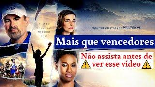 Filme Mais que vencedores | Não assista antes de ver esse vídeo | Exclusivo