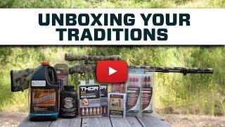 Unboxing Your Traditions™ Muzzleloader - Muzzle-Loaders.com