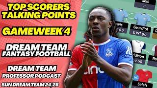 GW4 TOP SCORERS & TALKING POINTS (SO FAR) | SUN DREAM TEAM 2024/25 | FANTASY FOOTBALL TIPS