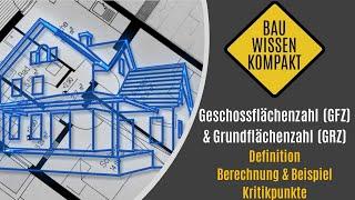 Geschossflächenzahl GFZ & Grundflächenzahl GRZ - Definition / Berechnung / Kritik - KOMPAKT ERKLÄRT