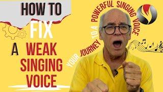 How To Fix Weak Singing Voice - Your Journey to a Powerful Singing Voice