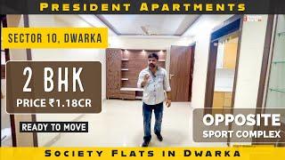  2 BHK Society Flats in Dwarka  Price [ ₹1,18Cr ] President Apartments in Sector 10, Dwarka Delhi