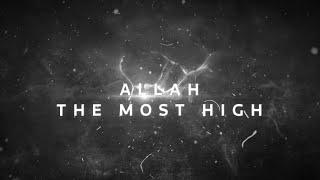 Allah The Most High - Digital Ummah