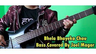 Bhela Bhayeka Chau Bass Cover | Christian Bass Nepal