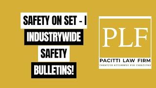 SAFETY ON SET - INDUSTRYWIDE SAFETY BULLETINS!