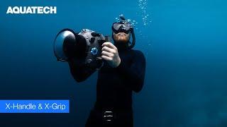 Get a X-Grip & X-Handle on your Aquatech Water Housing