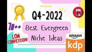 5 Best KDP Niches For Q4 2022 – KDP Low Content Publishing!