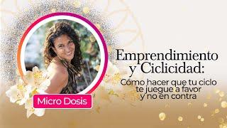 Microdosis Emprendimiento y Ciclicidad