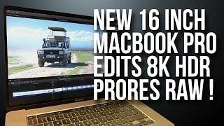 New 16 Inch MacBook Pro Edits 8K HDR PRORES RAW!   FCPX