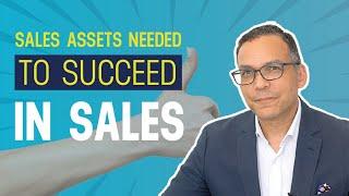 The Assets and Skills Needed to Succeed in Sales