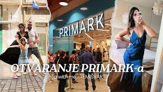 HAUL i otvaranje PRIMARK-a - Temišvar