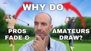 Draw vs. Fade in Golf: Why Amateurs and Pros Play It Differently