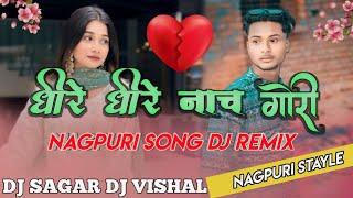 Dhire Dhire Nach ️ New Nagpuri Song Dj Remix 2024 ️ DjVishalDubraj ️ DjVishal DjSagar ️ Vs Music