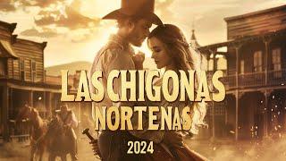 Norteñas para bailar 2024 Las Norteñas Más Chingonas del 2024  Cumbias norteñas Mix