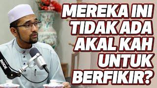 Prof Dr Rozaimi - Mereka Ini Tidak Ada Akal kah Untuk Berfikir?