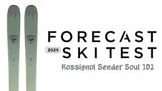 2025 Rossignol Sender Soul 102 Review - Forecast Ski Test