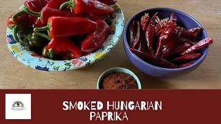 How to Make Traditional Hungarian Smoked Paprika