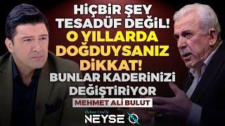 Hiçbir Şey Tesadüf Değil!! O Yıllarda Doğduysan Dikkat! Kaderinizi Etkiliyor | Hakan Ural'la Neyse O