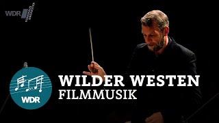 Wilder Westen | WDR Funkhausorchester