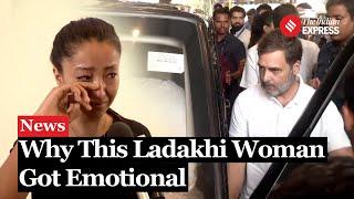 As Congress leader Rahul Gandhi Visits J&K, This Ladakhi Woman Gets Emotional. This Is Why.