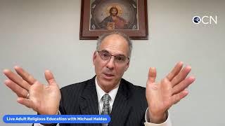 Live Adult Religious Education with Michael Haldas