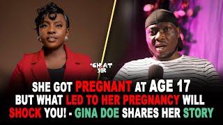 She Got Pregnant At Age 17! But What LED To Her Pregnancy Will Sh0ck You! Gina Doe Shares Her Story