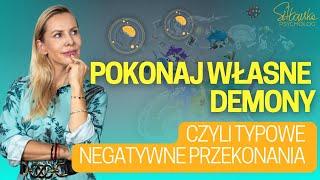 NEGATYWNE PRZEKONANIA: JAK JE ROZPOZNAĆ I ZMIENIĆ?